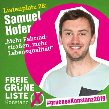 FGL Kandidatenpost Listenplatz 28 Samuel Hofer