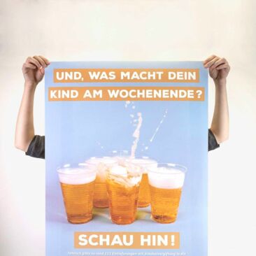 Alkoholpolitik Plakat - Und, was macht dein Kind am Wochenende?